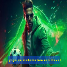 jogo de matematica reciclavel